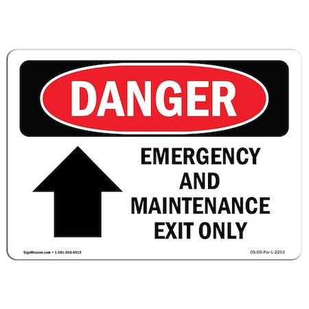OSHA Danger Sign, Emergency And Maintenance Exit, 18in X 12in Aluminum